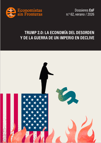 TRUMP 2.0: LA ECONOMÍA DEL DESORDEN  Y DE LA GUERRA DE UN IMPERIO EN DECLIVE